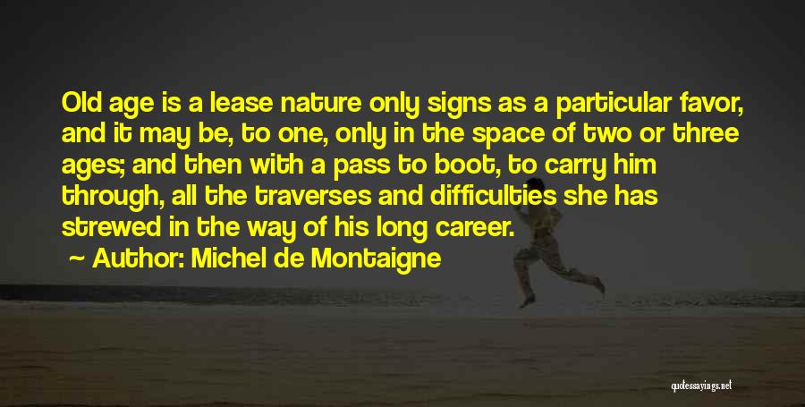Signs And Quotes By Michel De Montaigne