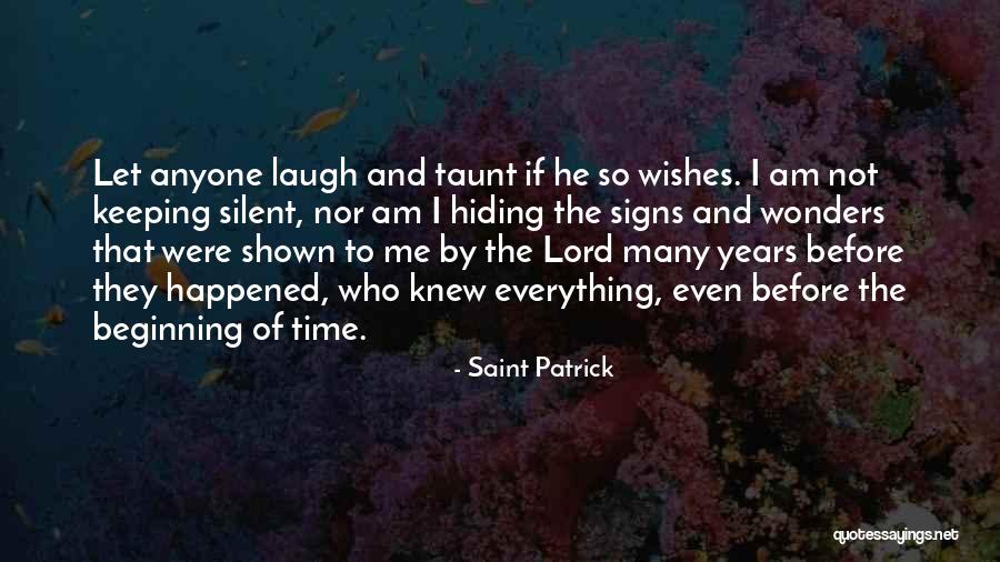 Signs And Wonders Quotes By Saint Patrick Signs And Wonders Quotes By Saint Patrick