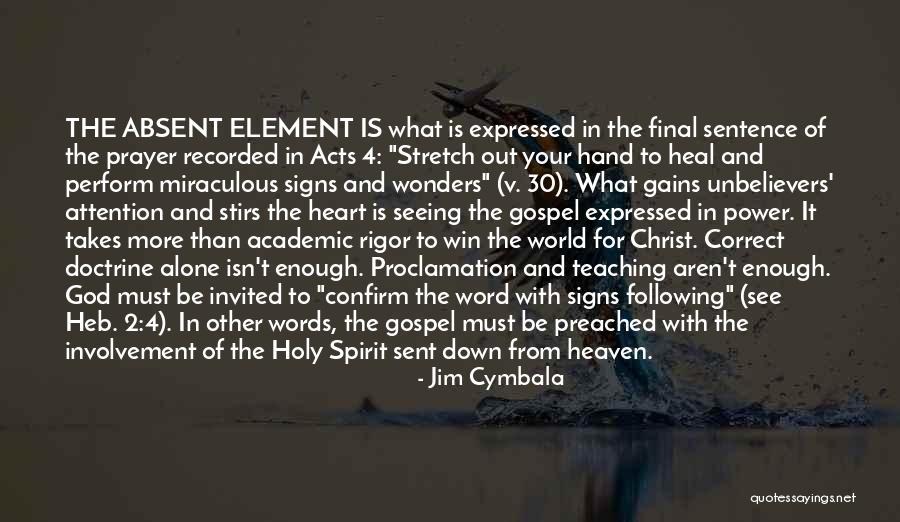 Signs From God Quotes By Jim Cymbala Signs From God Quotes By Jim Cymbala