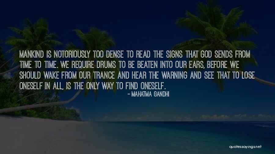 Signs From God Quotes By Mahatma Gandhi Signs From God Quotes By Mahatma Gandhi