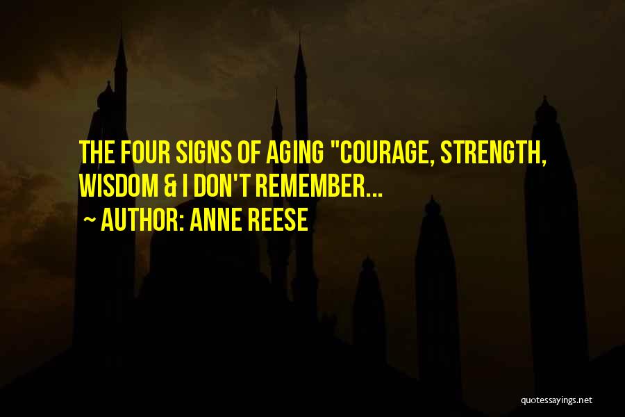 Signs Of Aging Quotes By Anne Reese