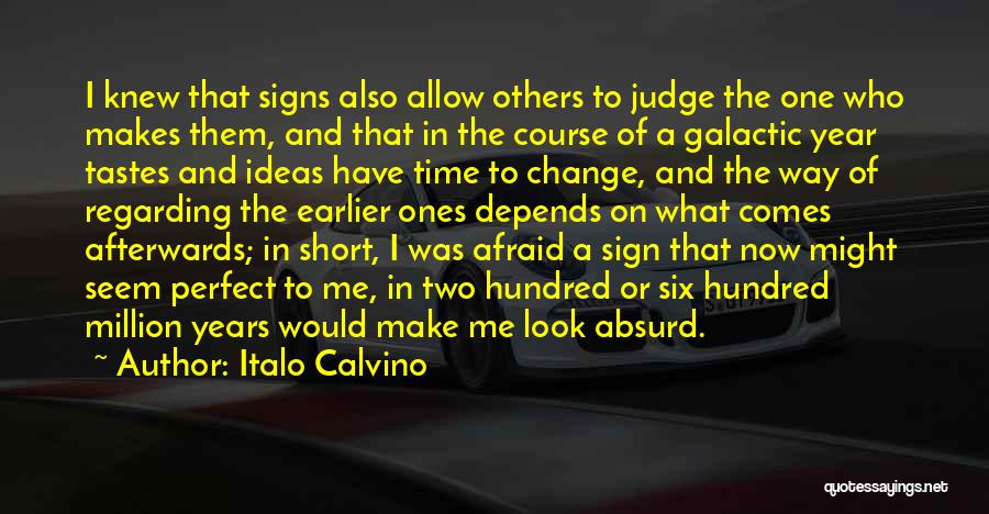 Signs Of Change Quotes By Italo Calvino