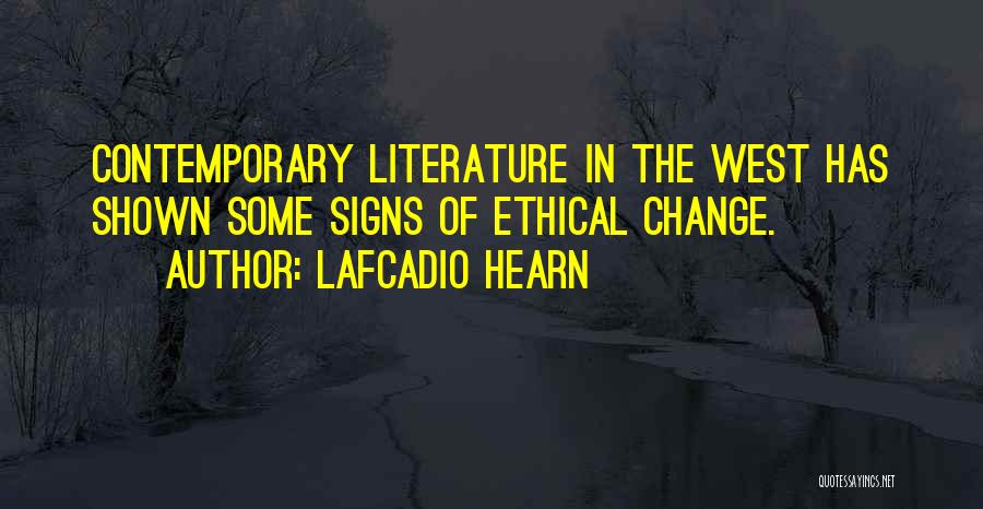 Signs Of Change Quotes By Lafcadio Hearn