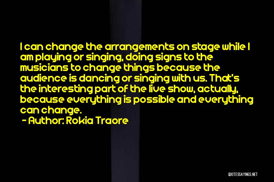 Signs Of Change Quotes By Rokia Traore