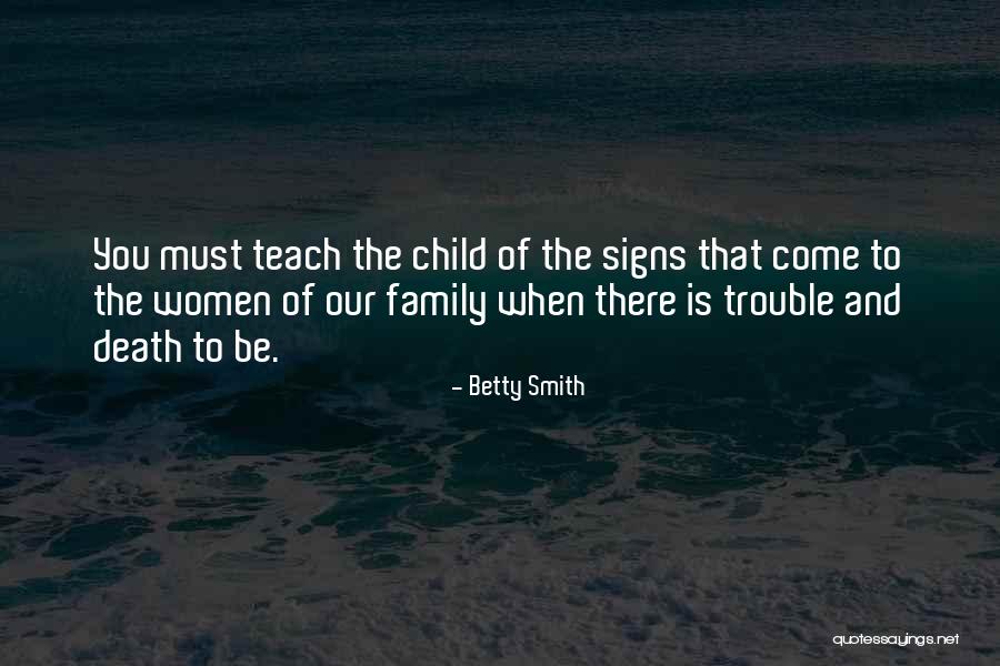 Signs Of Death Quotes By Betty Smith Signs Of Death Quotes By Betty Smith