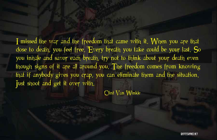 Signs Of Death Quotes By Clint Van Winkle Signs Of Death Quotes By Clint Van Winkle