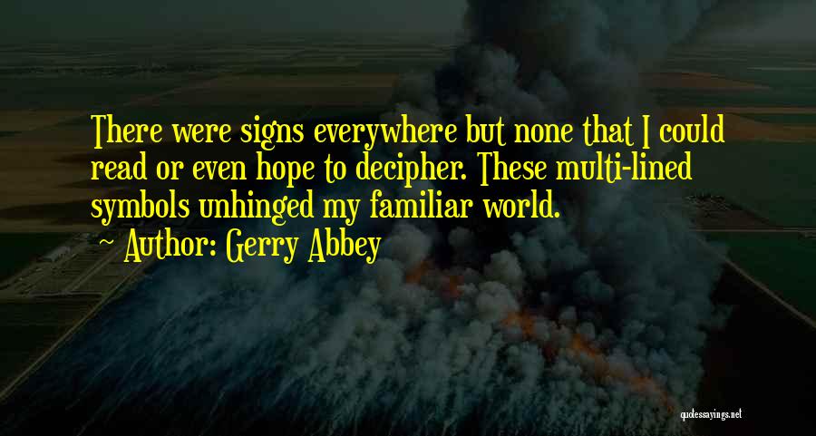 Signs Of Inspirational Quotes By Gerry Abbey