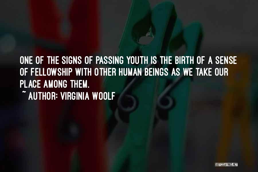 Signs Of Maturity Quotes By Virginia Woolf