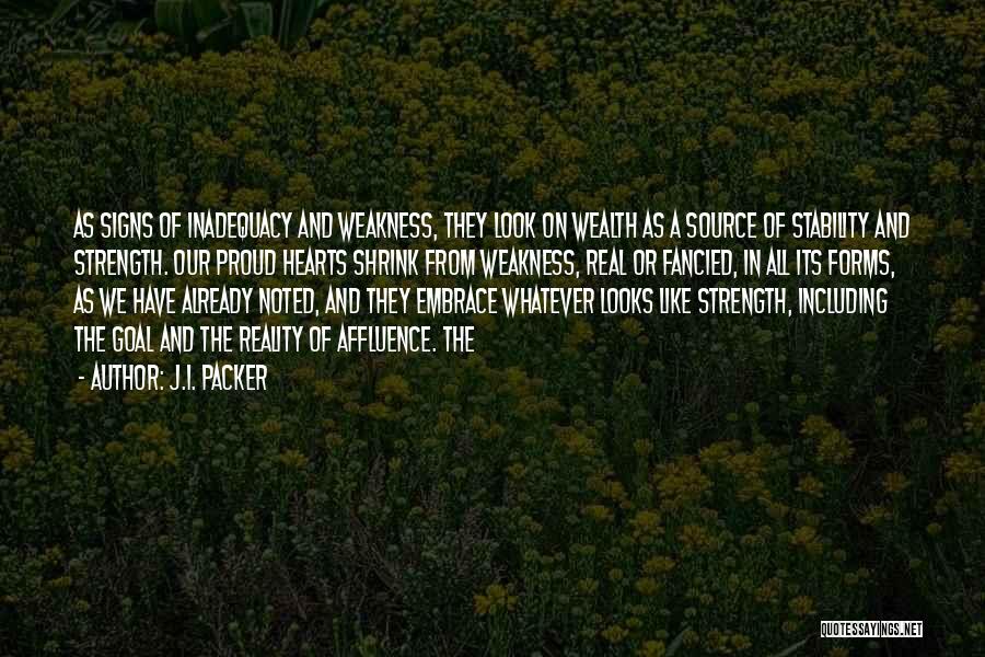 Signs Of Weakness Quotes By J.I. Packer