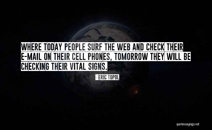 Signs Quotes By Eric Topol