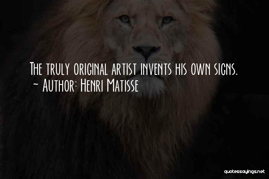 Signs Quotes By Henri Matisse