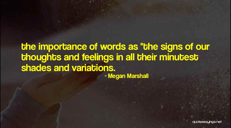 Signs Quotes By Megan Marshall