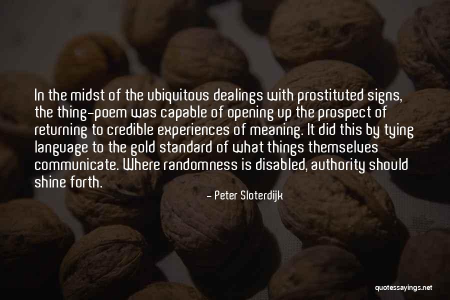 Signs Quotes By Peter Sloterdijk