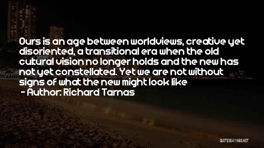 Signs Quotes By Richard Tarnas