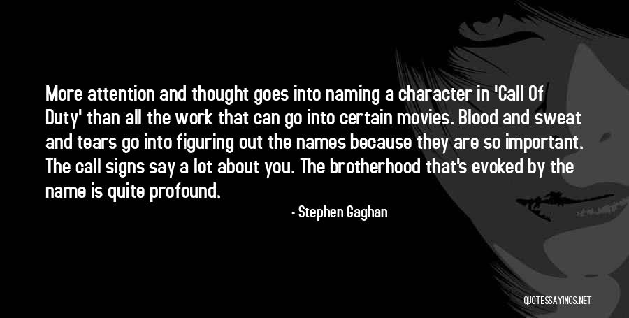 Signs Quotes By Stephen Gaghan