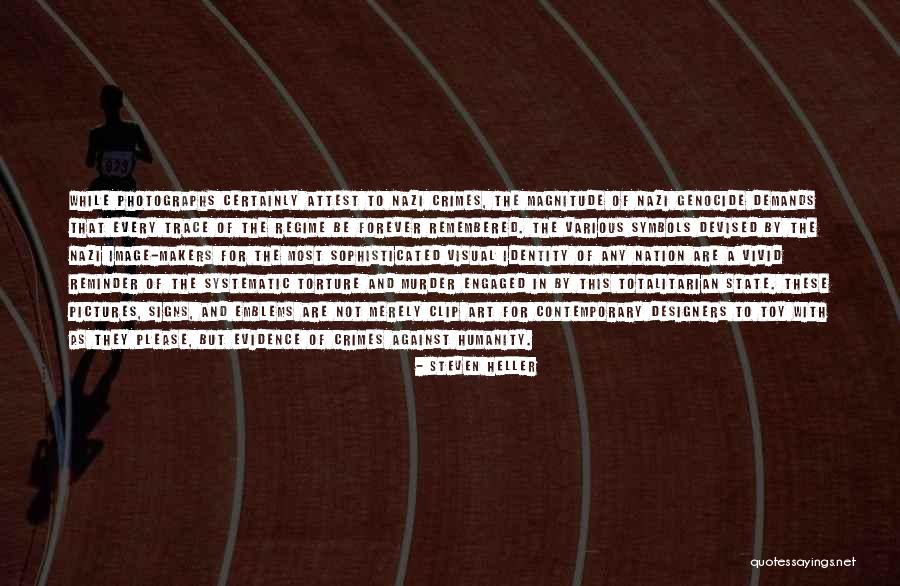 Signs Quotes By Steven Heller Signs Quotes By Steven Heller