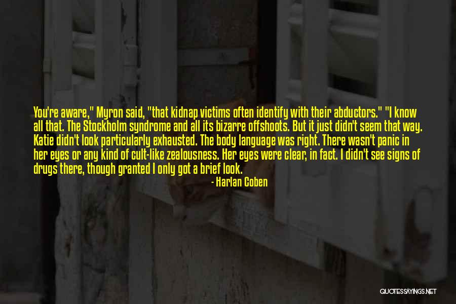 Signs The Body Quotes By Harlan Coben Signs The Body Quotes By Harlan Coben