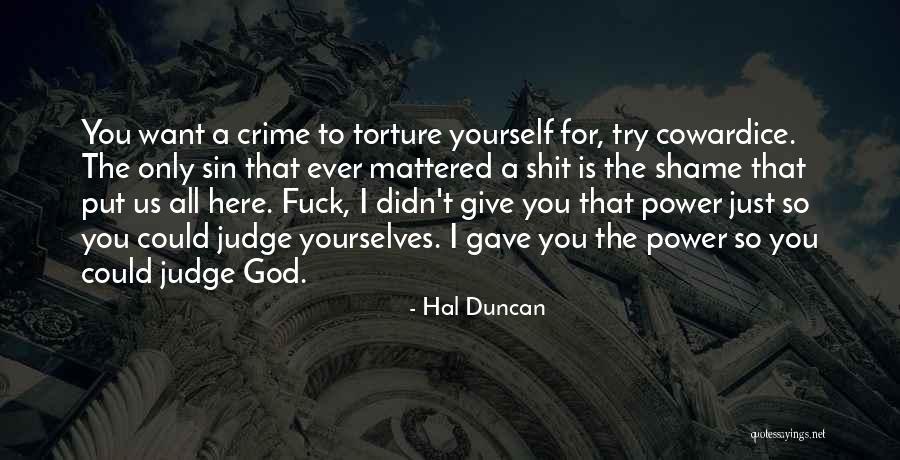 Signs The Devil Is At Work Quotes By Hal Duncan Signs The Devil Is At Work Quotes By Hal Duncan