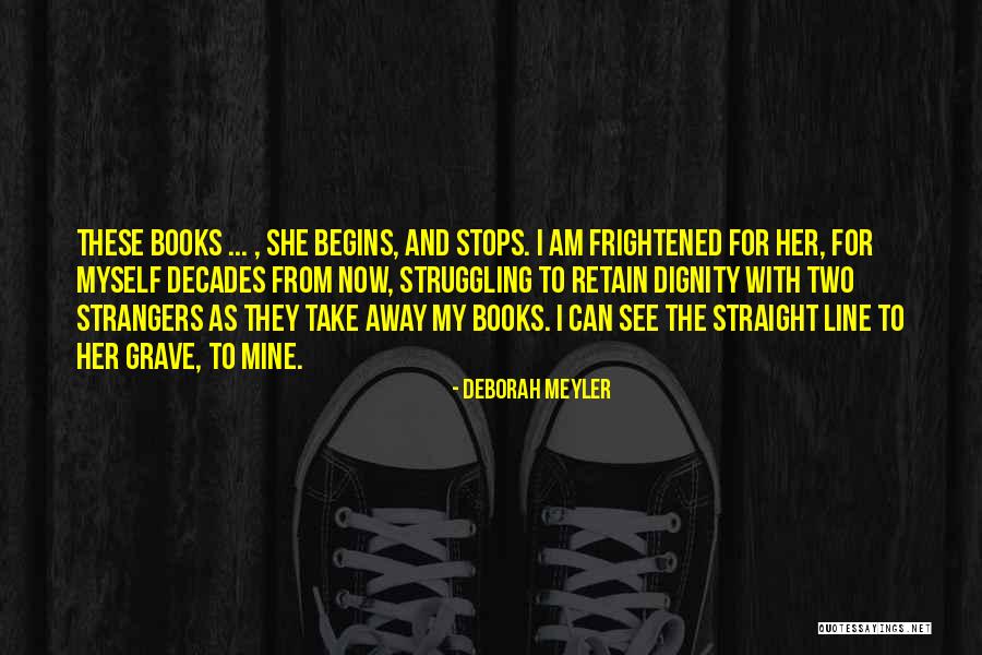Signs The Devil Is On Earth Quotes By Deborah Meyler Signs The Devil Is On Earth Quotes By Deborah Meyler