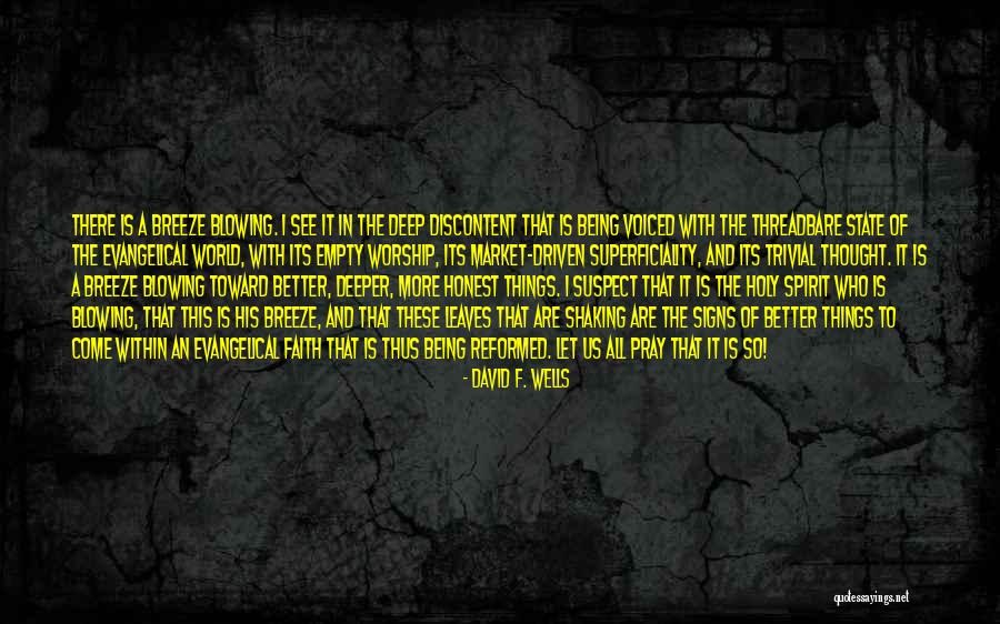 Signs The World Quotes By David F. Wells Signs The World Quotes By David F. Wells