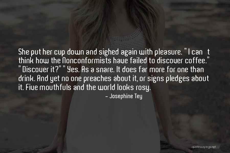 Signs The World Quotes By Josephine Tey Signs The World Quotes By Josephine Tey