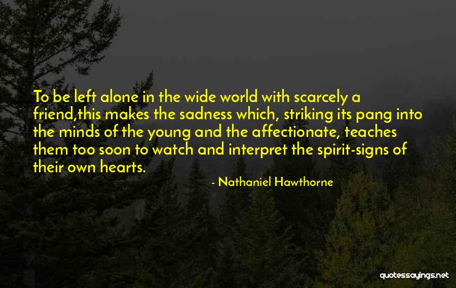 Signs The World Quotes By Nathaniel Hawthorne Signs The World Quotes By Nathaniel Hawthorne