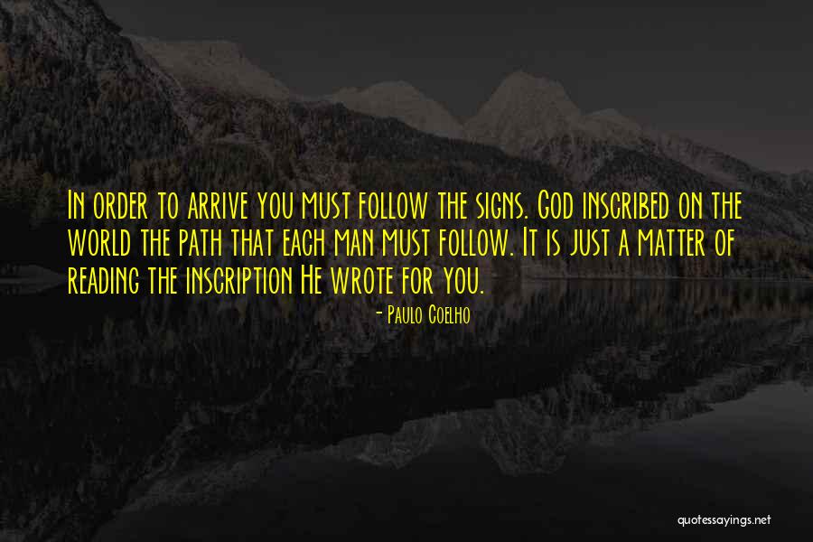 Signs The World Quotes By Paulo Coelho Signs The World Quotes By Paulo Coelho