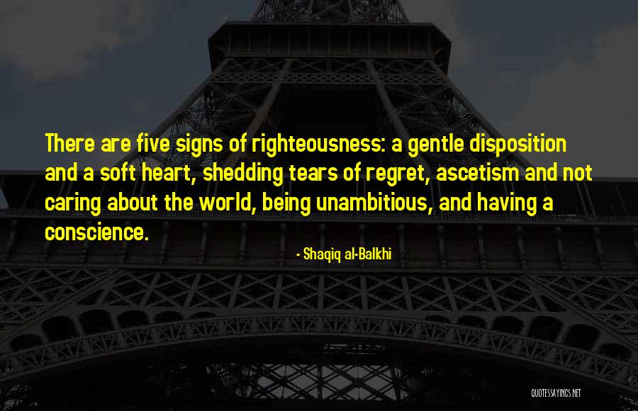 Signs The World Quotes By Shaqiq Al-Balkhi Signs The World Quotes By Shaqiq Al-Balkhi