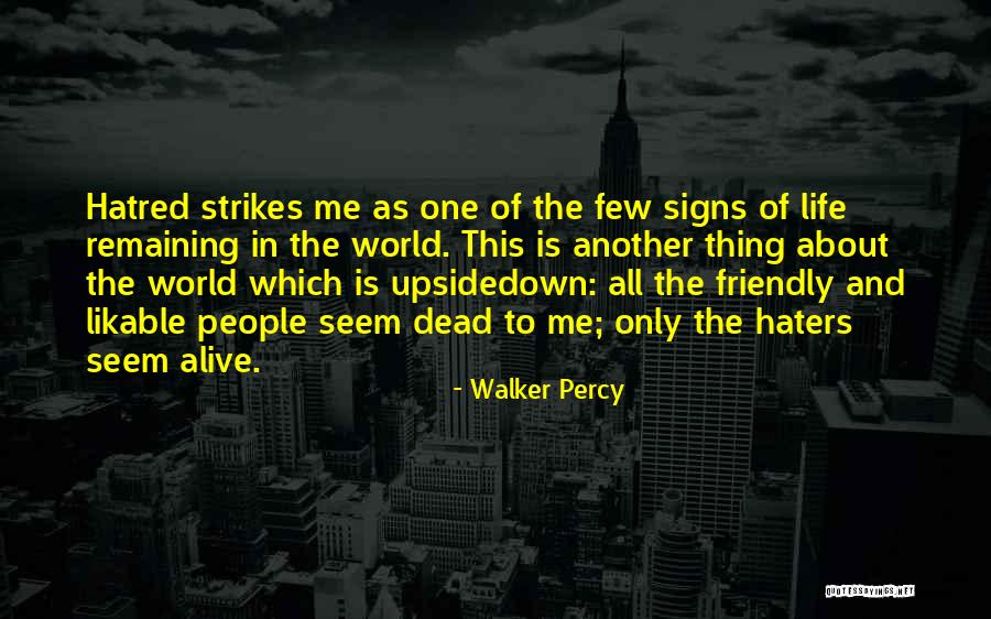 Signs The World Quotes By Walker Percy Signs The World Quotes By Walker Percy