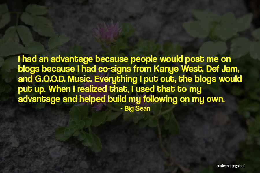 Signs To Post Quotes By Big Sean Signs To Post Quotes By Big Sean