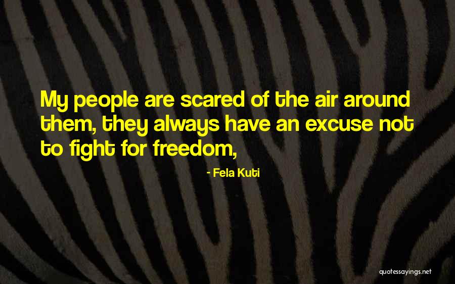 Signum University Quotes By Fela Kuti Signum University Quotes By Fela Kuti