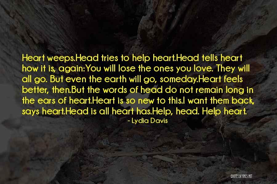 Sigona Redwood Quotes By Lydia Davis Sigona Redwood Quotes By Lydia Davis