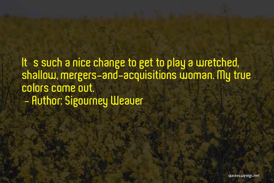 Sigourney Weaver Quotes 1151824