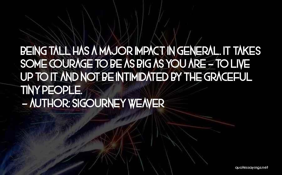 Sigourney Weaver Quotes 2245607