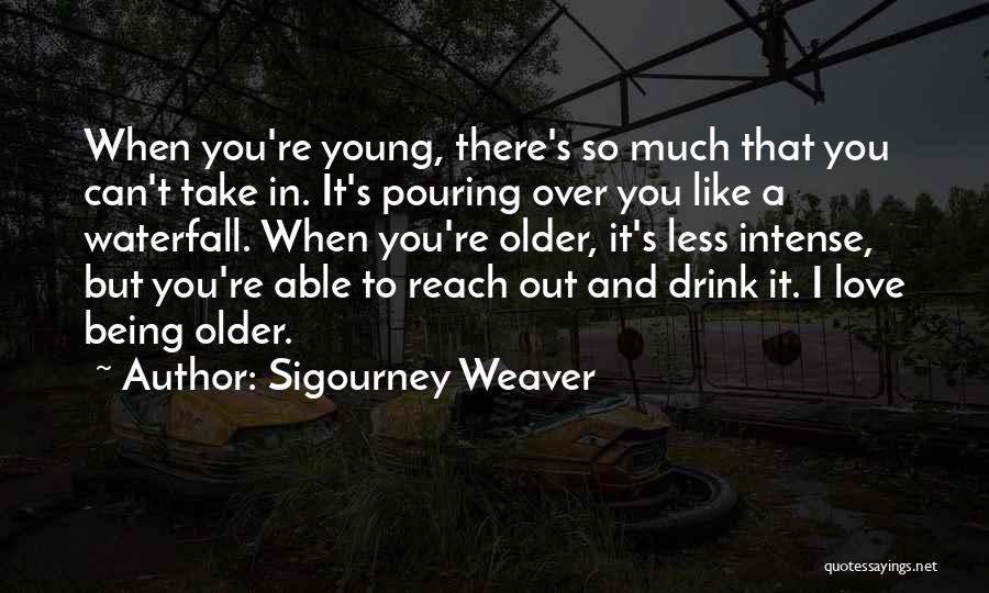 Sigourney Weaver Quotes 632883