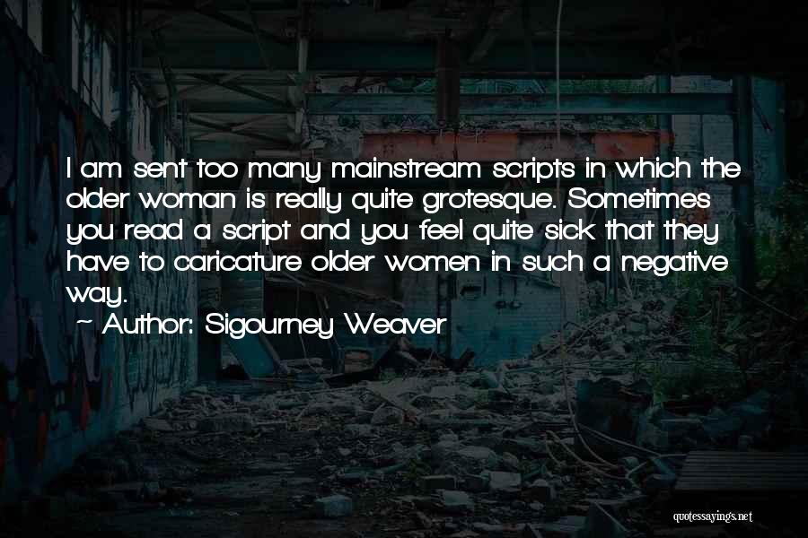 Sigourney Weaver Quotes 957983