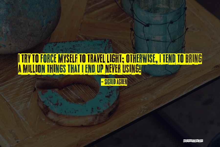 Sigrid Quotes By Sigrid Agren Sigrid Quotes By Sigrid Agren