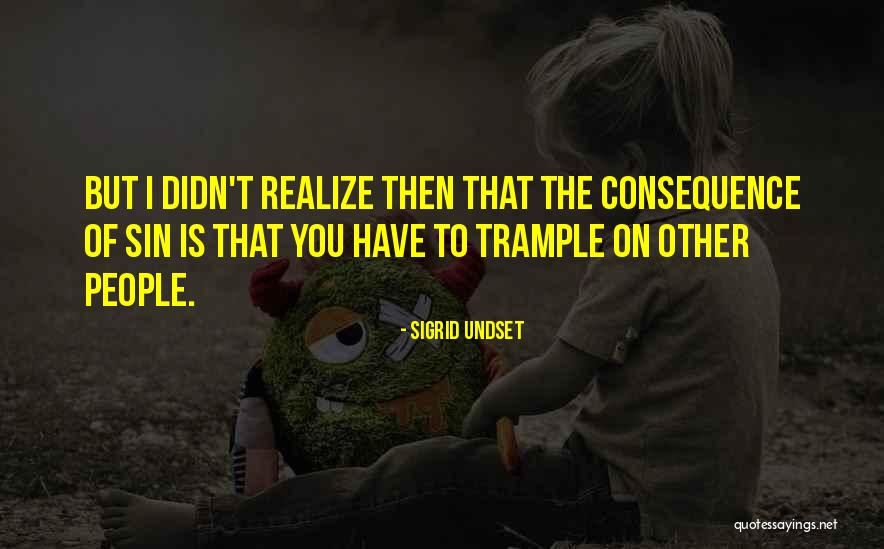 Sigrid Quotes By Sigrid Undset Sigrid Quotes By Sigrid Undset