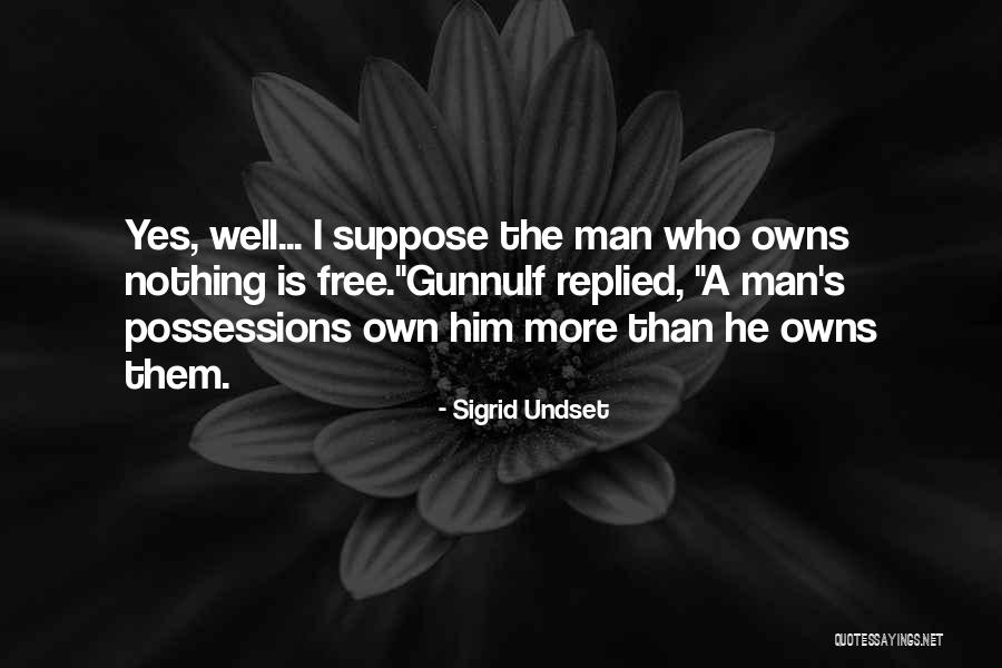 Sigrid Quotes By Sigrid Undset Sigrid Quotes By Sigrid Undset