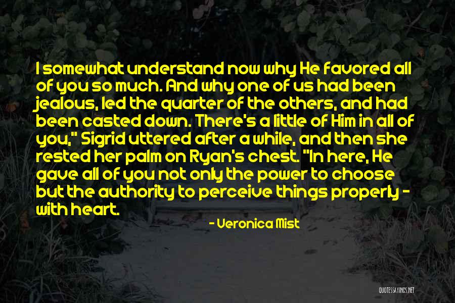 Sigrid Quotes By Veronica Mist Sigrid Quotes By Veronica Mist
