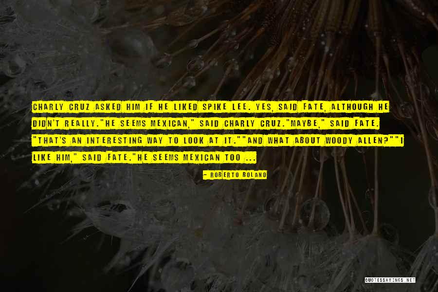 Sigrid Singer Quotes By Roberto Bolano Sigrid Singer Quotes By Roberto Bolano