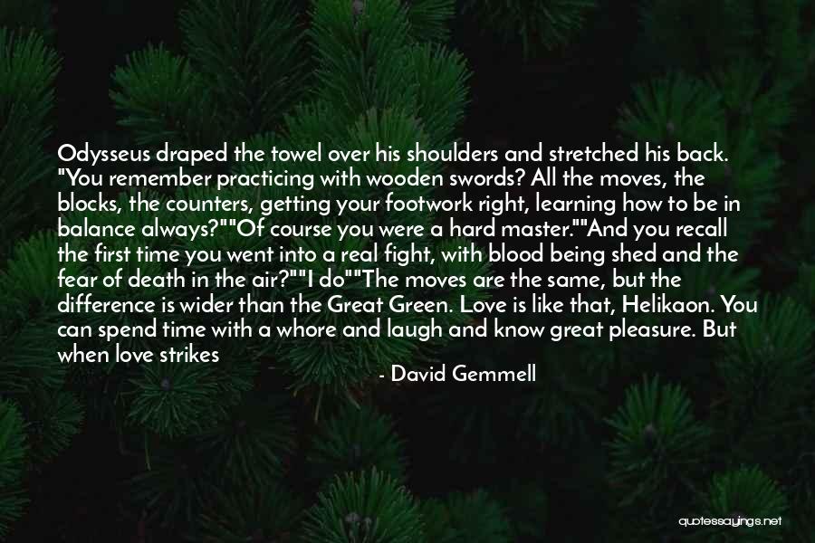 Sigrun Fire Quotes By David Gemmell Sigrun Fire Quotes By David Gemmell