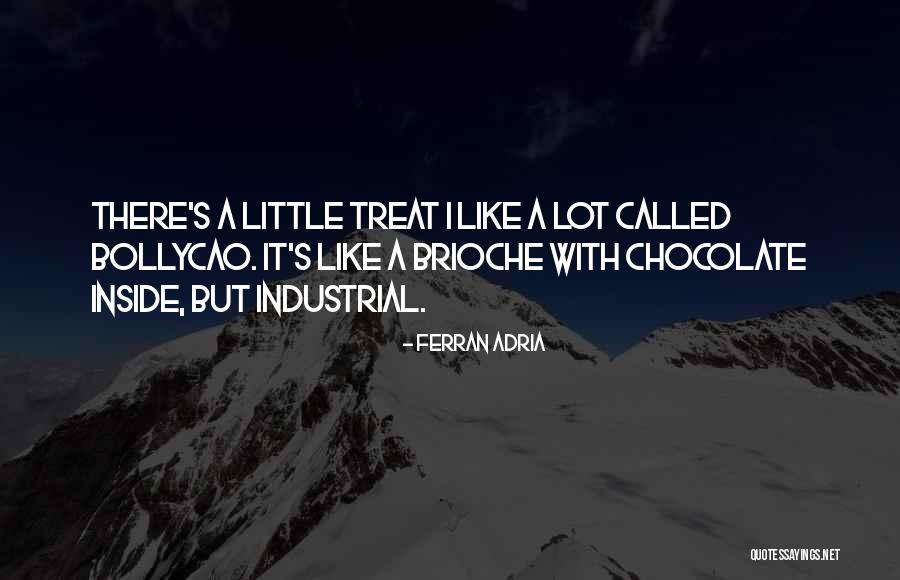 Sigtryggur Og Quotes By Ferran Adria Sigtryggur Og Quotes By Ferran Adria