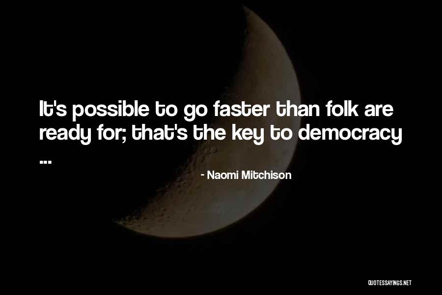 Sigtryggur Sigmarsson Quotes By Naomi Mitchison Sigtryggur Sigmarsson Quotes By Naomi Mitchison