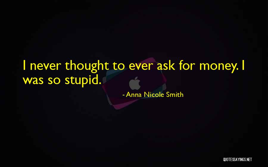Sigueduc Quotes By Anna Nicole Smith Sigueduc Quotes By Anna Nicole Smith