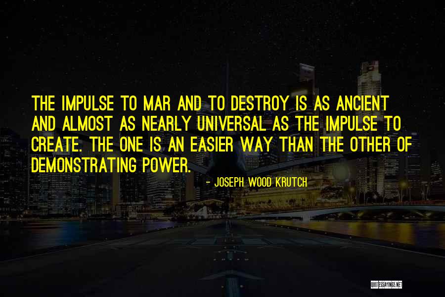 Sigues In English Quotes By Joseph Wood Krutch Sigues In English Quotes By Joseph Wood Krutch