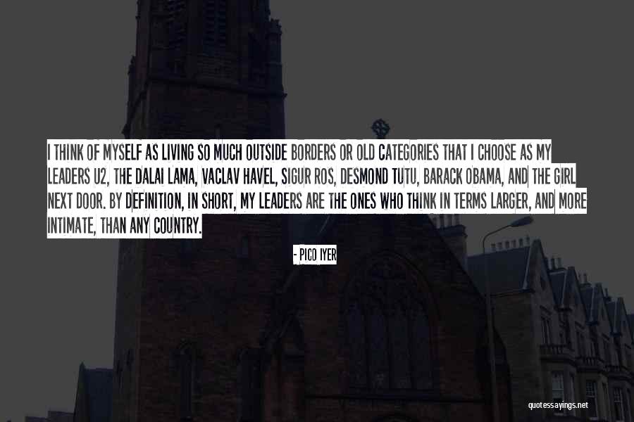 Sigur Ros Quotes By Pico Iyer Sigur Ros Quotes By Pico Iyer