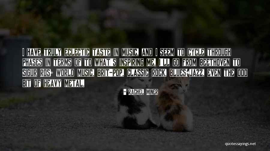 Sigur Ros Quotes By Rachel Miner Sigur Ros Quotes By Rachel Miner