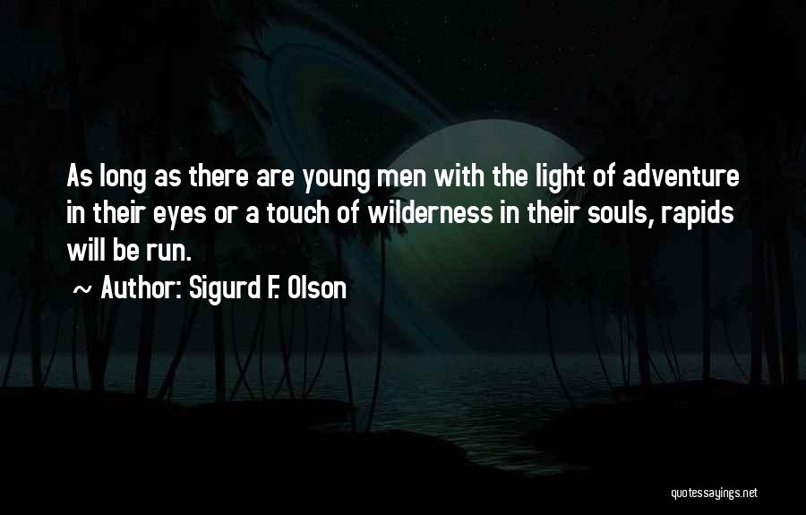 Sigurd F. Olson Quotes 1110842