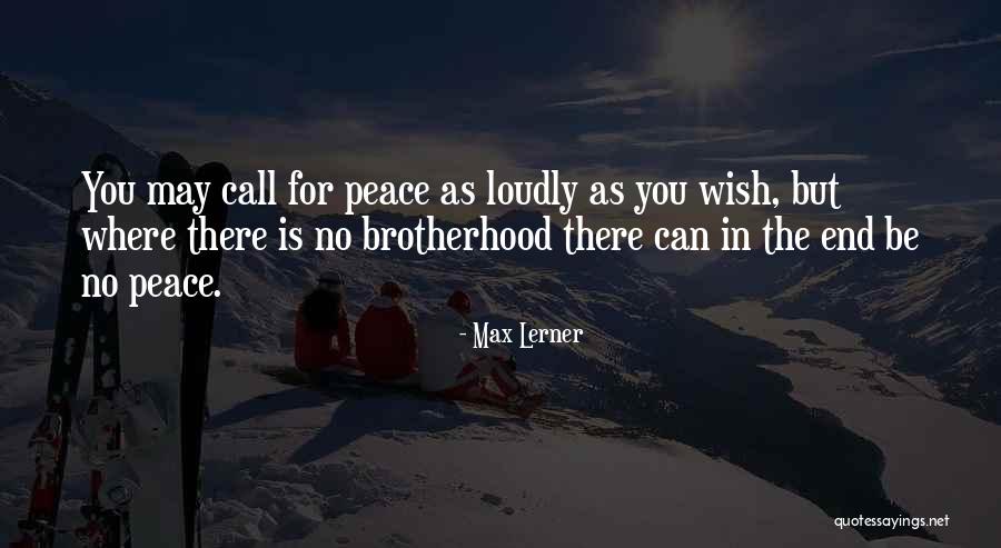 Sigurdson Forest Quotes By Max Lerner Sigurdson Forest Quotes By Max Lerner